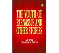 The Youth of Parnassus, and Other Stories