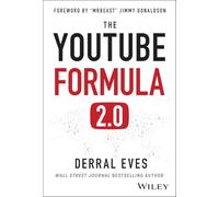 The YouTube Formula: How Anyone Can Unlock the Algorithm to Drive Views, Build an Audience, and Grow Revenue
