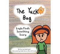 The Yuck Bug - Leyla Finds Something Scary (Healthy Feelings)