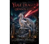 The Yule Dragon and the Crimson Comet