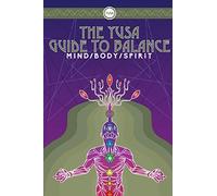 The YUSA Guide To Balance: Mind Body Spirit