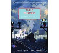 The Z Murders (British Library Crime Classics)