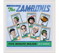 The Zambonis - Five Minute Major