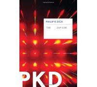 [The Zap Gun] (By: Philip K Dick) [published: May, 2012]