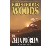 The Zella Problem: A Short Story