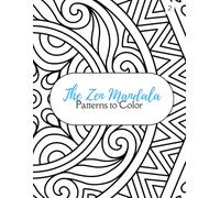 The Zen Mandala: Intricate Patterns to Color