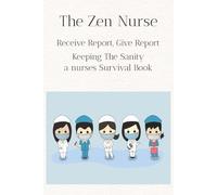 The Zen Nurse, Receive and Give Report. Keeping the Sanity, a nurses Survival Book: The Zen Nurse | Receive Report, Give Report | Keeping the Sanity, ... frequent used conversions & abbreviations