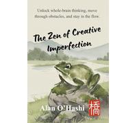 The Zen of Creative Imperfection