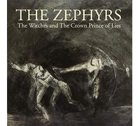 The Zephyrs - The Witches / The Crown Prince Of Lies [Vinilo]