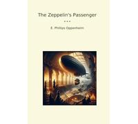 The Zeppelin's Passenger (Classic Books)