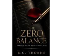 The Zero Balance: Prequel Novella: The Obsidian Trust Duet
