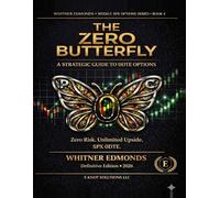 The Zero Butterfly: A Strategic Guide to 0DTE Options (Weekly SPX Options Series Then for the series number/position enter: 1)