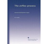 The zirflex process: terminal development report