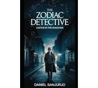The Zodiac Detective: Justice in the Shadows
