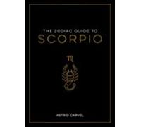 The Zodiac Guide To Scorpio (ebook)