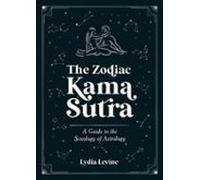 The Zodiac Kama Sutra (ebook)