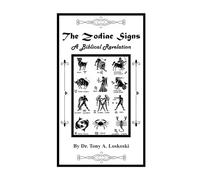 The Zodiac Signs: A Biblical Revelation
