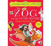 The Zog and the Flying Doctors Sticker Activity Book: Packed with mazes, dot-to-dots, word searches, colouring-in pages and more!