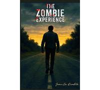 THE ZOMBIE EXPERIENCE: Una historia sobre la supervivencia