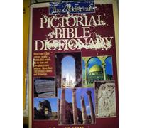 The Zondervan Pictorial Bible Dictionary