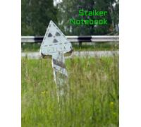The Zone Entry Journal: Stalker Aesthetic Notebook: Large Dot Grid Notebook 8.5 x 11 240 Pages for Notes and Sketching. Grungy Rustic Cover Design.