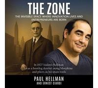The Zone: The Invisible Space Where Innovations Lives and Entrepreneurs Are Born