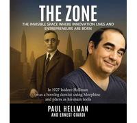 The Zone: The Invisible Space Where Innovations Lives and Entrepreneurs Are Born