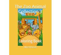 The Zoo Animal Collection 3: Coloring Book