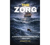 THE ZORG: The Voyage That Turned Silence into Outrage and Altered the Course of Justice