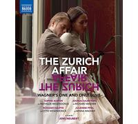 The Zurich Affair - Wagner’s One and Only Love [A film by Jens Neubert] [Alemania] [Blu-ray]