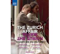 The Zurich Affair - Wagner’s One and Only Love [A film by Jens Neubert] [DVD]