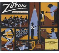 The Zutons - Don't Ever Think 2]