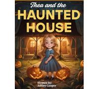 Thea and the haunted house.