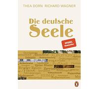 Thea Dorn Richard Wagner Die deutsche Seele (Tapa dura)