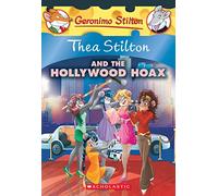 Thea Stilton #23. The Hollywood Hoax [Idioma Inglés]: A Geronimo Stilton Adventure