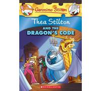 Thea Stilton and the Dragon's Code (Thea Stilton #1): Volume 1