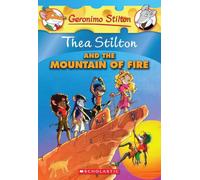 Thea Stilton and the Mountain of Fire: A Geronimo Stilton Adventure: 2
