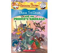 Thea Stilton and the Prince's Emerald: A Geronimo Stilton Adventure