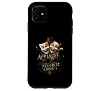 Theater Actor Actress Masks Applause Is My Favorite Sound Carcasa para iPhone 11