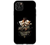 Theater Actor Actress Masks Applause Is My Favorite Sound Carcasa para iPhone 11 Pro MAX