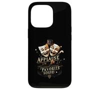 Theater Actor Actress Masks Applause Is My Favorite Sound Carcasa para iPhone 13 Pro