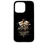 Theater Actor Actress Masks Applause Is My Favorite Sound Carcasa para iPhone 15 Pro MAX
