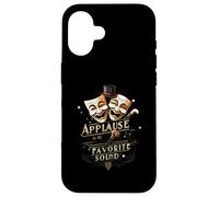 Theater Actor Actress Masks Applause Is My Favorite Sound Carcasa para iPhone 16