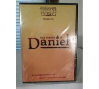 Theater for the Thirsty Presents - My Name is Daniel - A Courageous Musical About a Reluctant Prophet