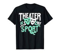 Theater is My Sport Funny Theatre Camiseta