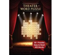 Theater Word Search Puzzle Book: Word searches with Easy to Read print about Theater, Theatere, Acting, Singing, 8.5x11 inches 110 pages 50+ ... vacations, holidays, free time, rehearsals