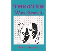 Theater Word Search: Theater wordsearch, about theater, acting, and stage| 6x9 inches| 110 pages| 50= puzzles...Gift for holiday, vacation. and free time