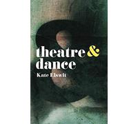 Theatre and Dance