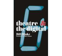 Theatre and the Digital: 48