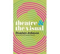 Theatre and The Visual: 44